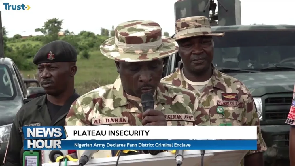 Plateau Insecurity: Nigerian army declares Fann District Criminal Enclave