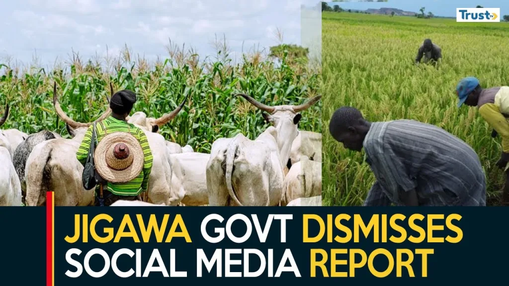 Farmers-Herders Clash: Jigawa government dismisses social media report, says situation under control