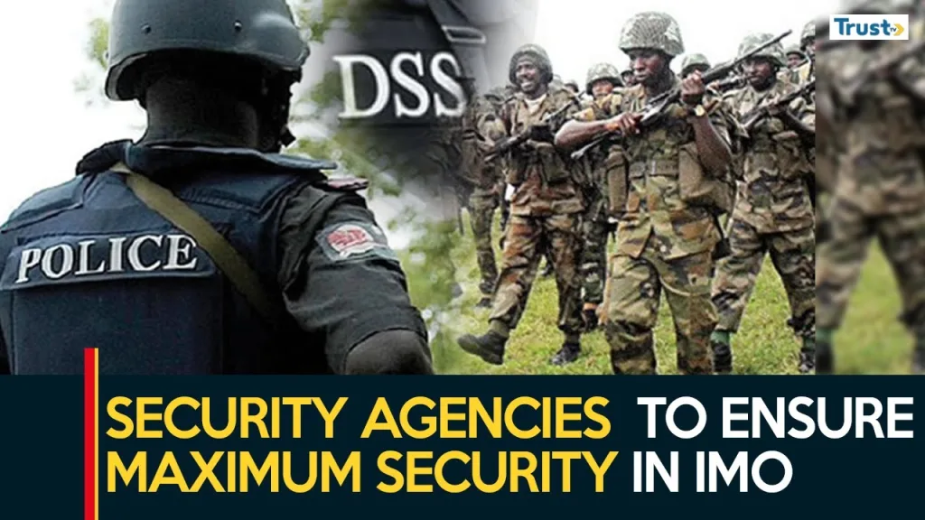 Security agencies vow to ensure maximum security in Imo