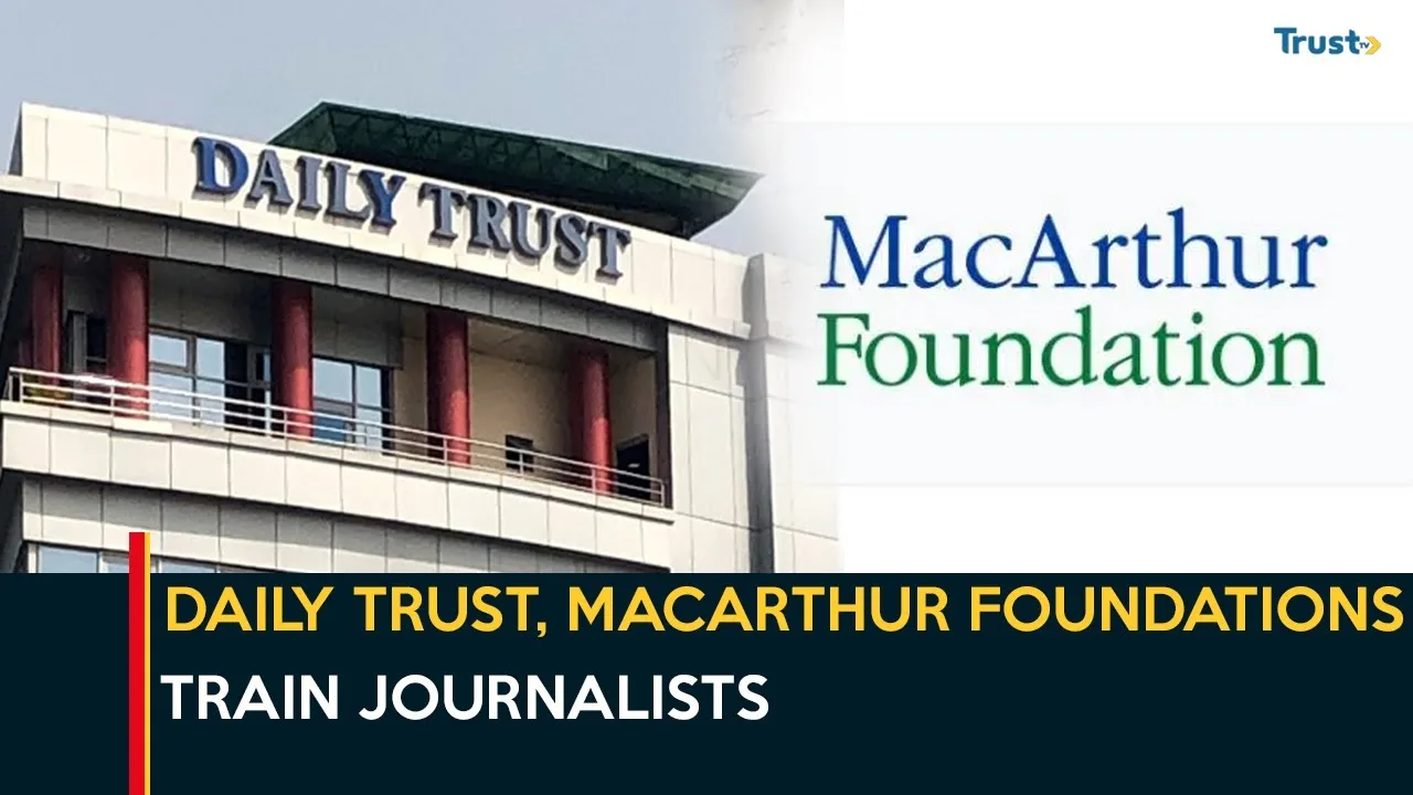 Budget Tracking: Daily Trust and MacArthur Foundations train journalists