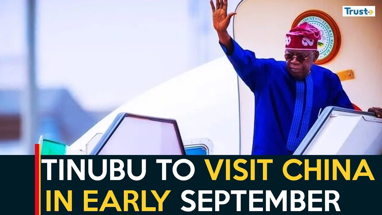 Tinubu to visit China in early September