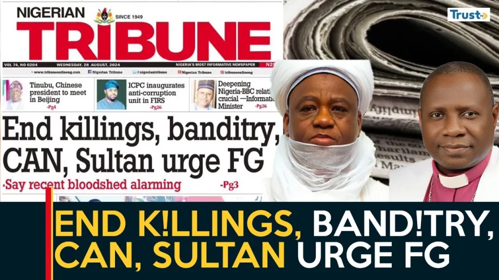 Newspaper Review: End killings, banditry, CAN, Sultan urge FG 