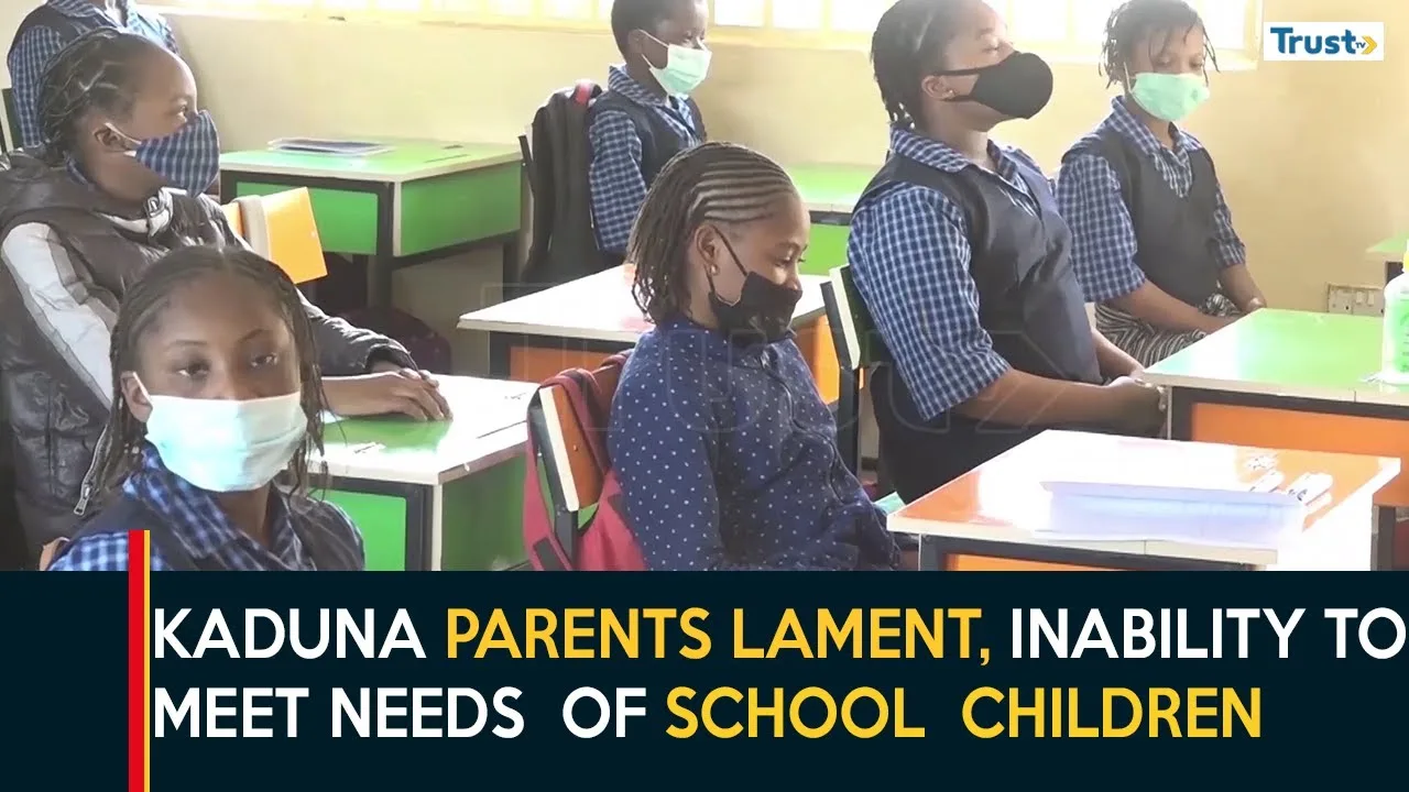 Kaduna parents lament difficulty in meeting needs of returning school children