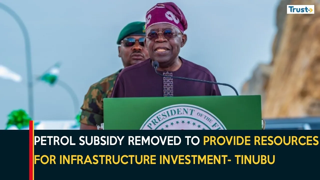 Petrol subsidy removed to provide resources for infrastructure investment – Tinubu + more 