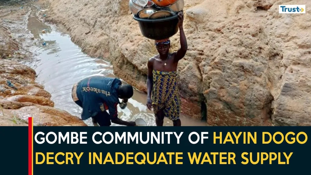 Water Scarcity: Gombe community of Hayin Dogo decry inadequate supply