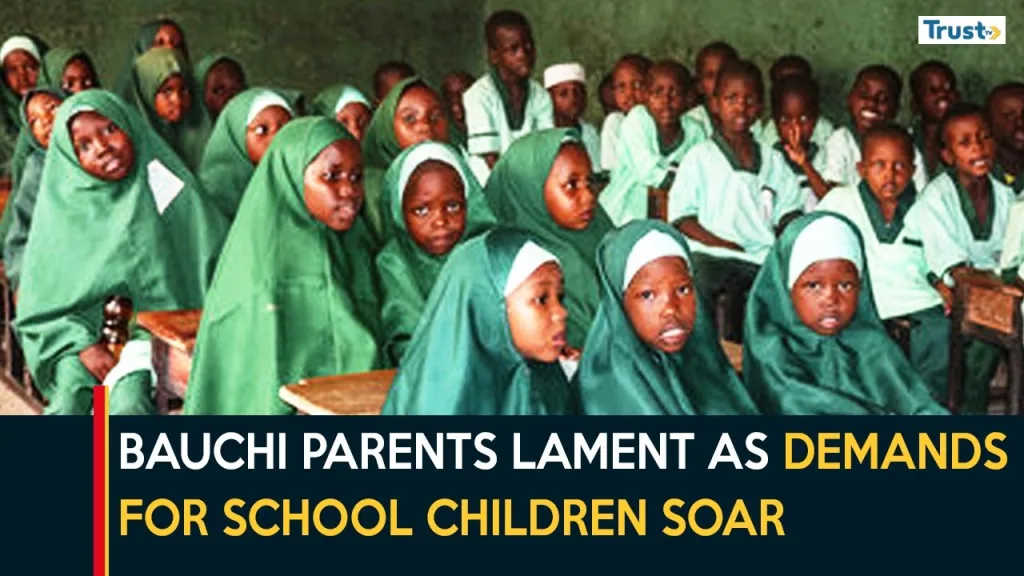 Bauchi parents lament as demands for school children soar