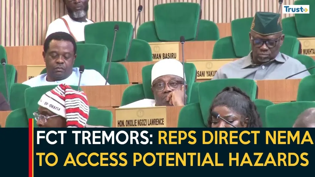 FCT Tremors: Reps direct NEMA to access potential hazards, develop safety measures