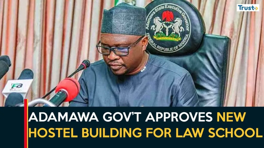 Adamawa government approves new hostel building for law school