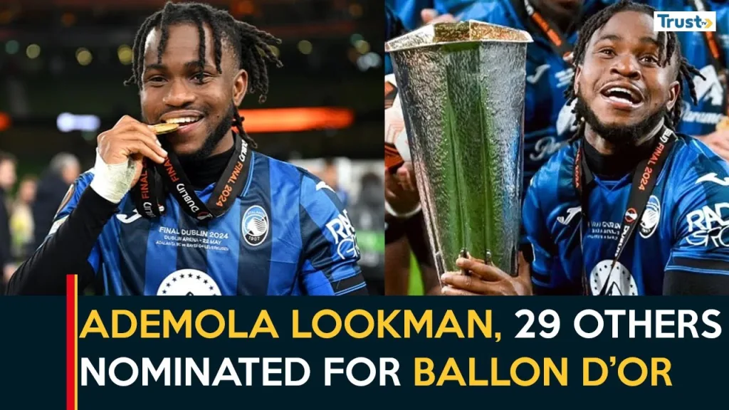 Ademola Lookman and 29 others nominated for Ballon d’Or