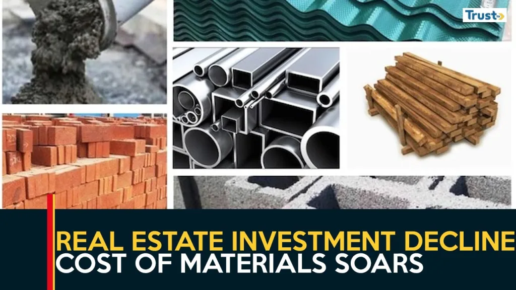 Real estate investment declines as cost of building materials soars