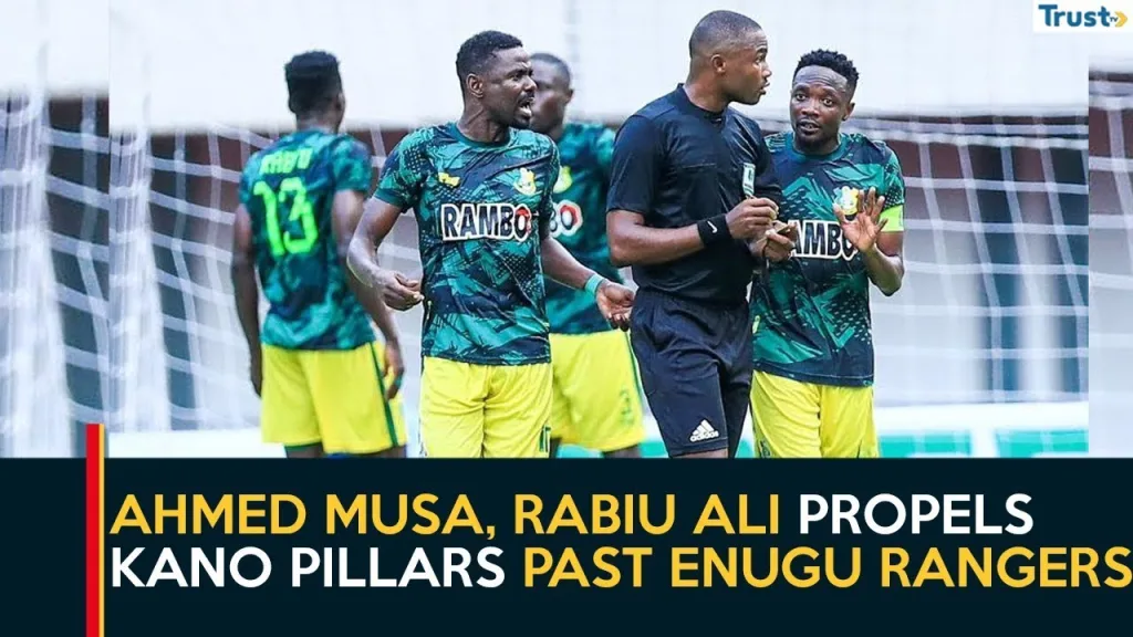 Ahmed Musa, Rabiu Ali propel Kano pillars past Enugu Rangers