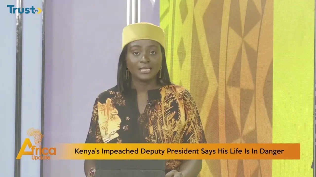 Kenya’s impeached deputy president says his life is in danger + more stories