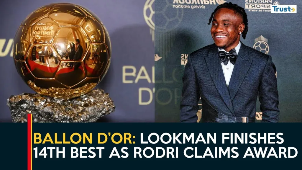Ballon D’or: Lookman finishes 14th best as Rodri claims award + more stories