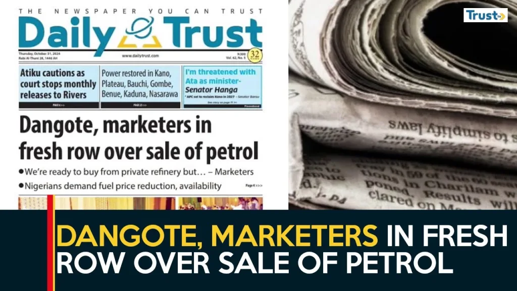 Newspaper Review: Dangote, marketers in fresh row over sale of petrol 