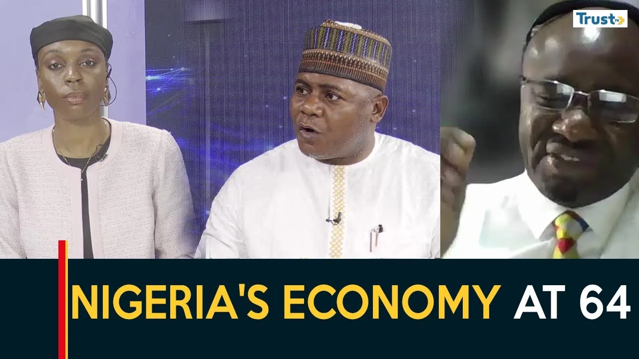 Nigeria’s Economy At 64: Appraising her economic standing