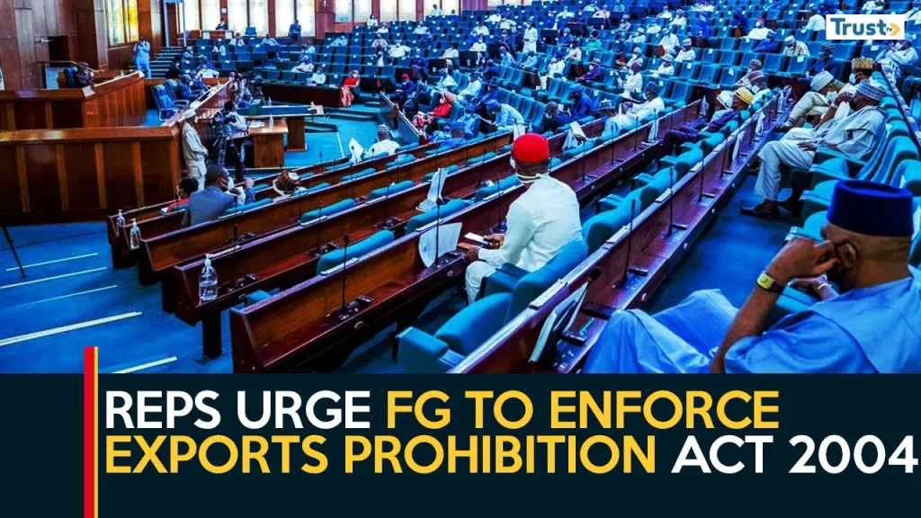 Tackling Food Smuggling: House of Reps urge FG to enforce exports Prohibition Act 2004