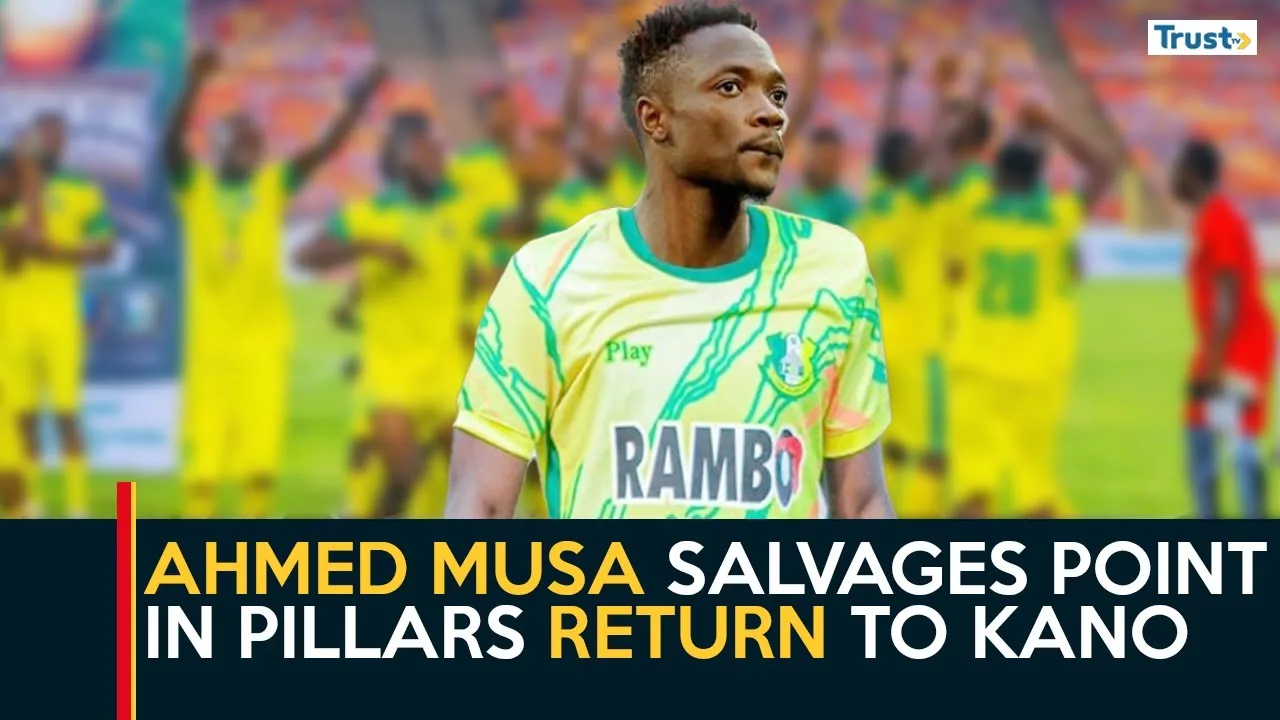 NPFL: Ahmed Musa salvages point in pillars return to Kano