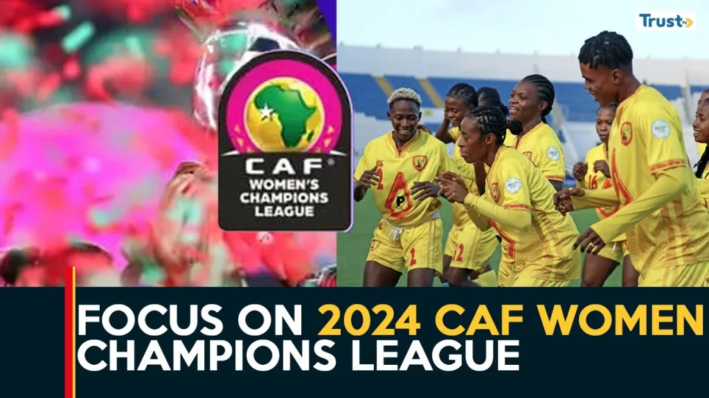 Focus on 2024 CAF women champions league