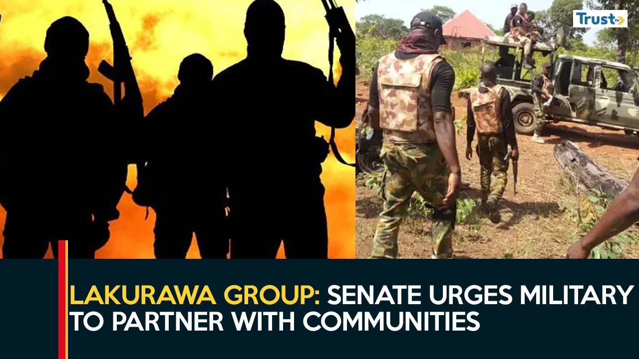Lakurawa Terror Group: Senate urges military to partner with communities to halt attacks + more stories