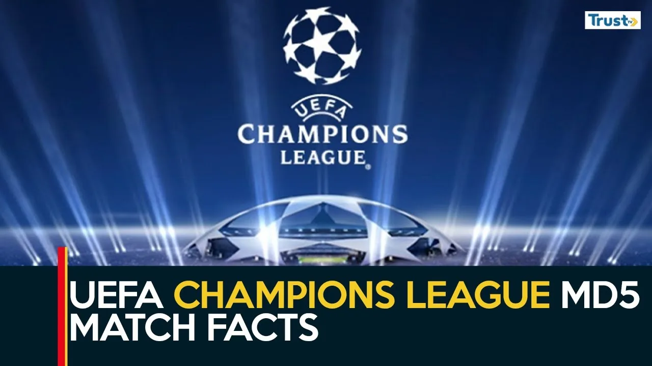 UEFA Champions League MD5 match facts