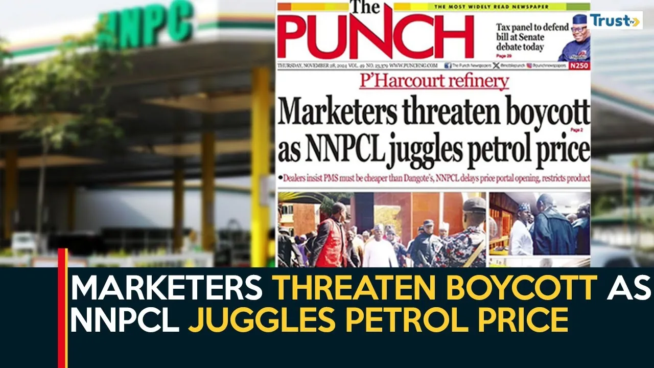 Newspaper Review: Marketers threaten boycott as NNPCL judges petrol price