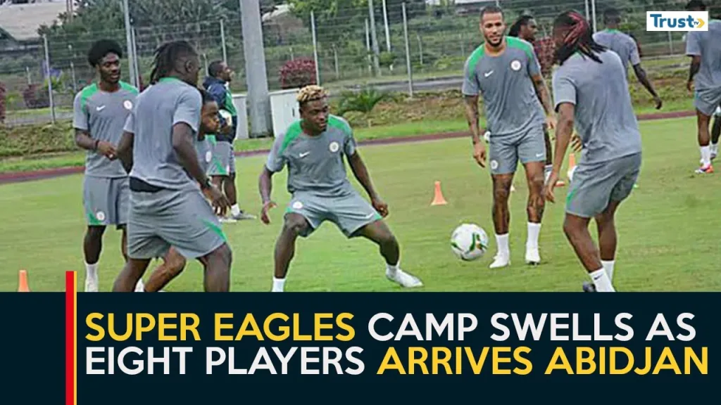 Super Eagles camp swells as eight players arrives Abidjan + more stories