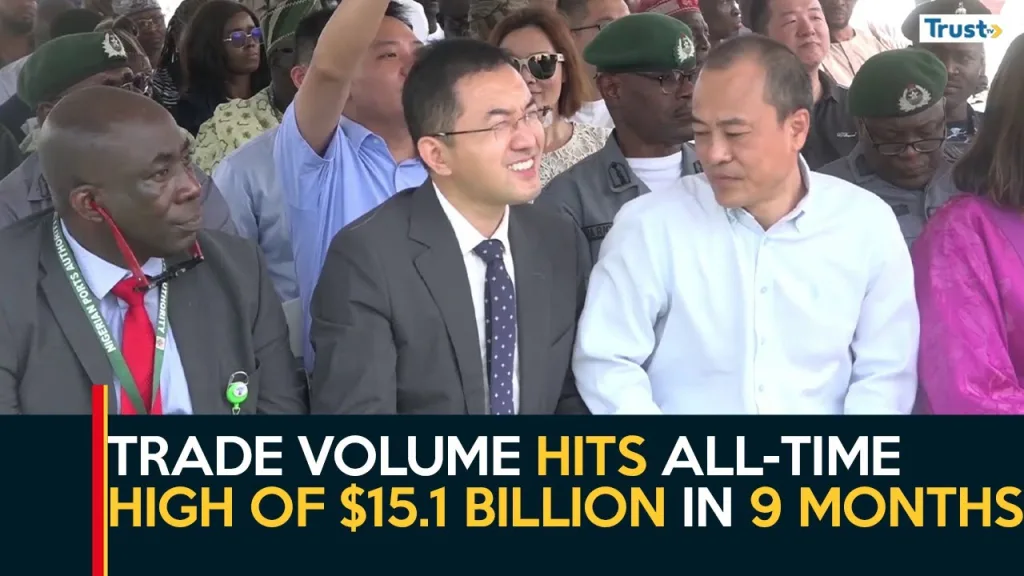 Nigeria-China Relations: Trade volume hits all-time high of $15.1 billion in 9 months