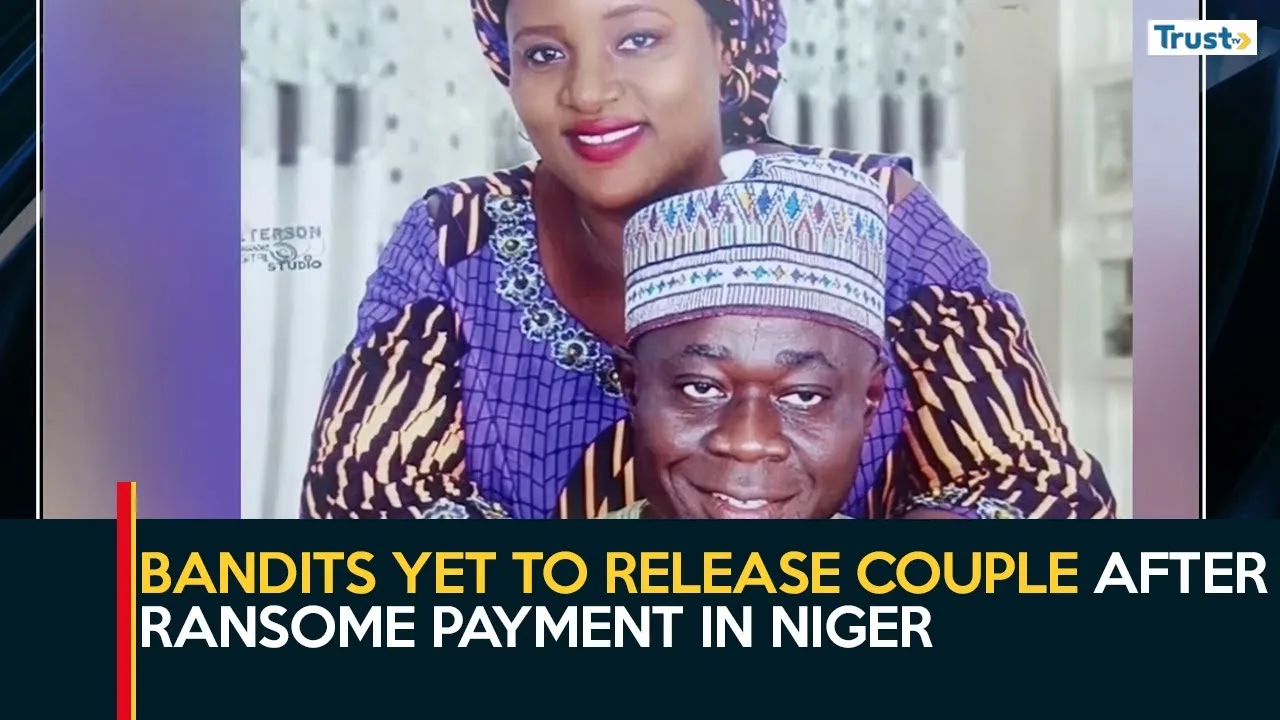 Niger Abduction: Bandits yet to release couple after ransom payment, demand additional N60m