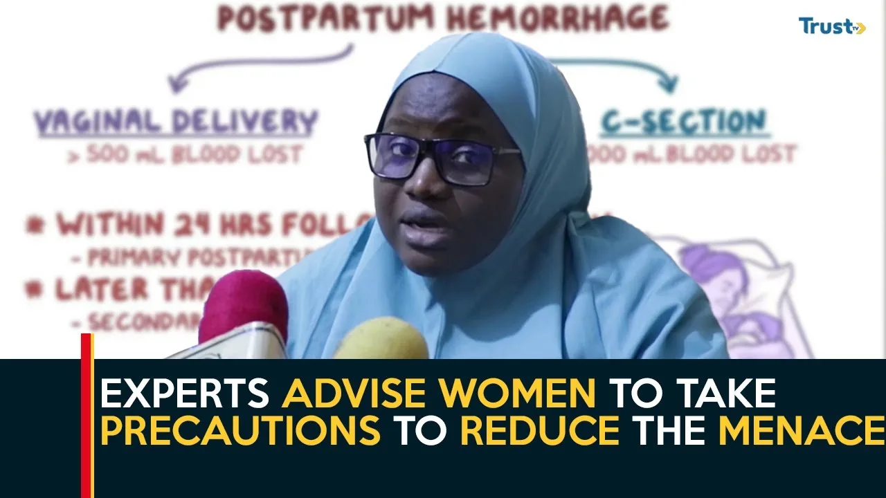 Postpartum Hemorrhage: Experts advise women to take precautions to reduce the menace