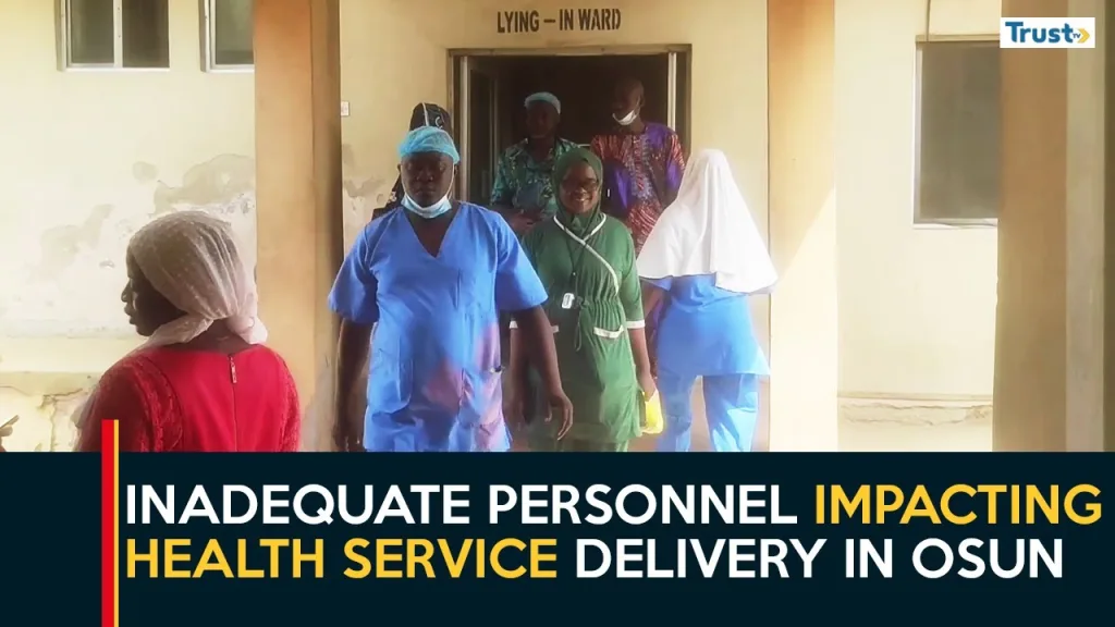 Healthcare Coverage: Inadequate medical personnel impacting service delivery in Osun state