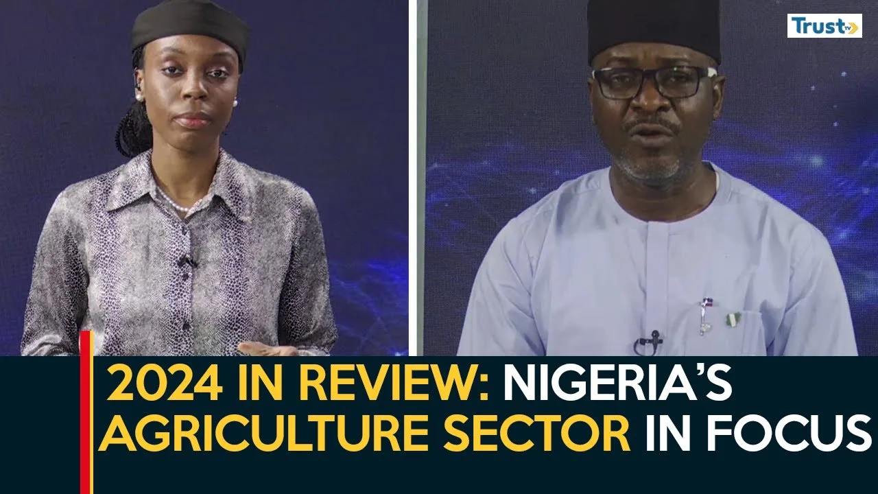 2024 In Review: Nigeria’s agriculture sector in focus