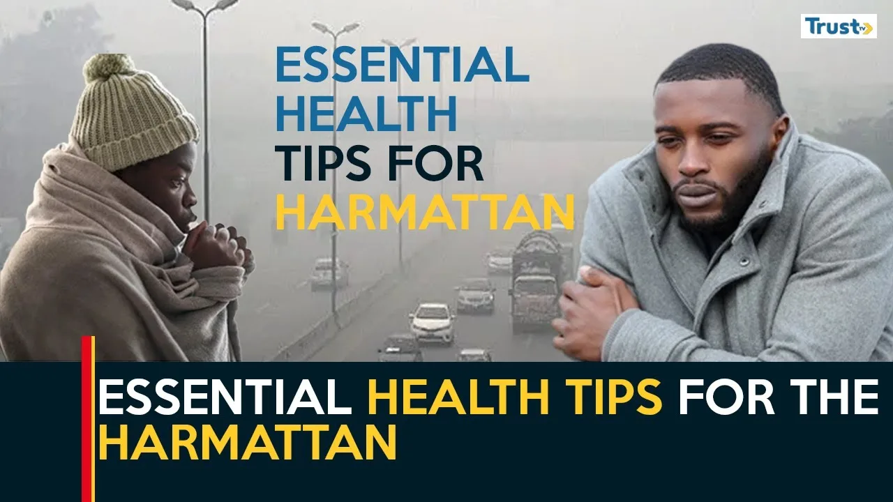 Essential health tips for harmattan