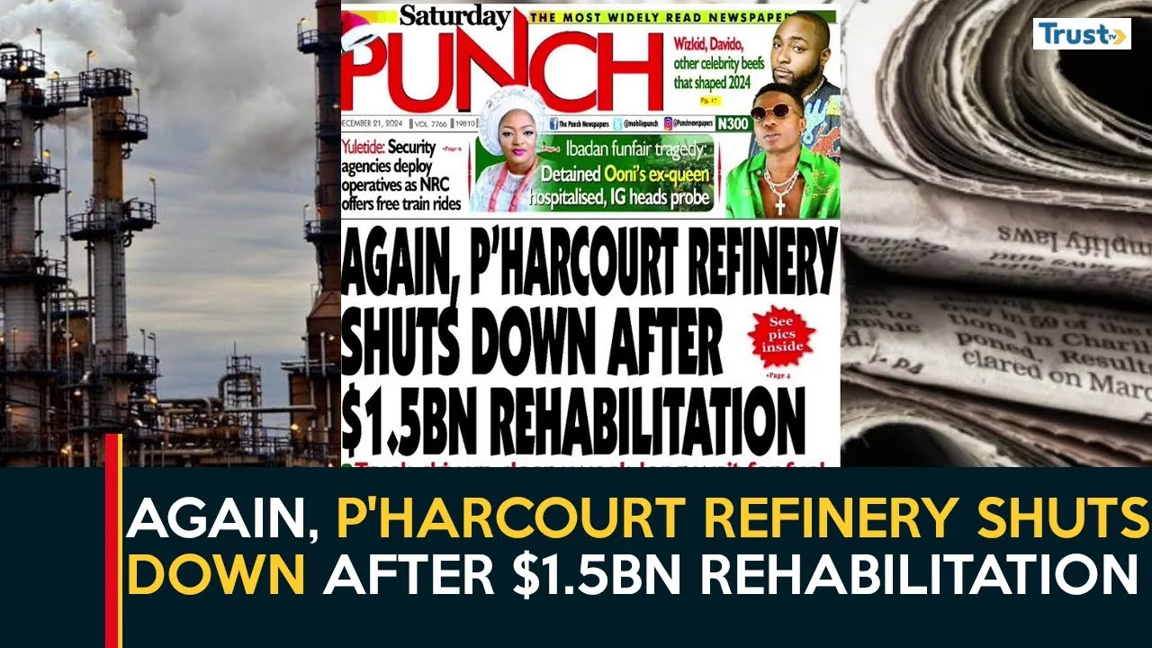 Again, Port Harcourt refinery shuts down after $1.5bn rehabilitation