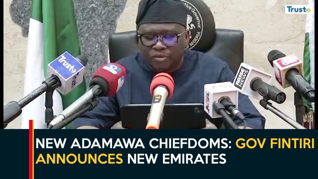 New Adamawa Chiefdoms: Governor Fintiri announces new emirates