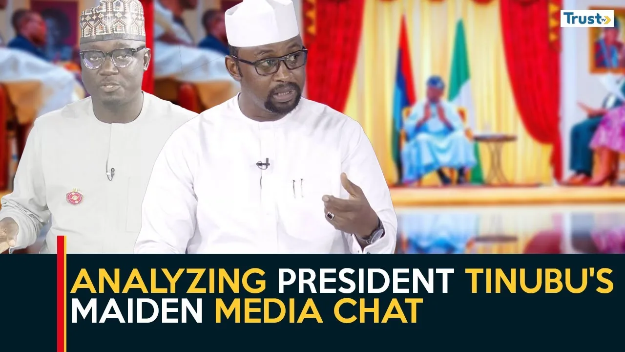 Analyzing President Tinubu’s maiden media chat