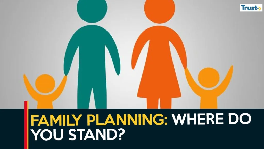 Family Planning: Where do you stand?
