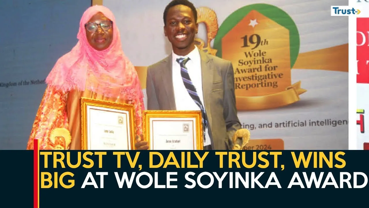 Award Of Excellence: Trust TV, Daily Trust, win big at Wole Soyinka Award for investigative reporting