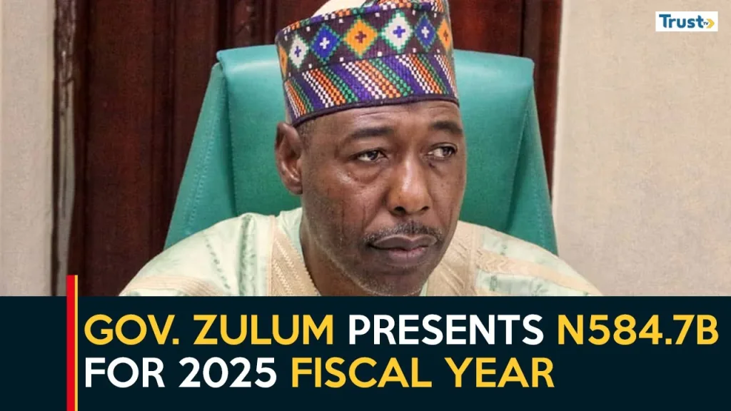 Borno Budget: Gov. Zulum presents N584.7b for 2025 fiscal year