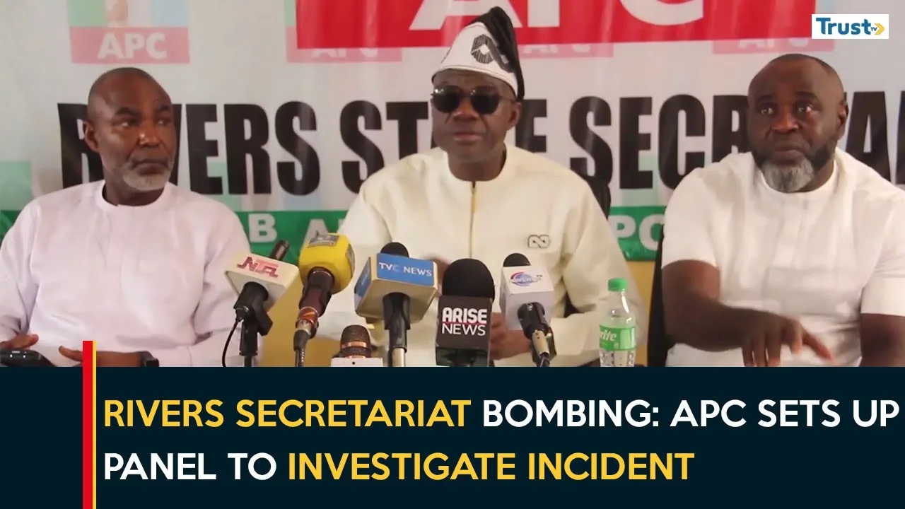 Rivers Secretariat Bombing: APC sets up panel to investigate incident