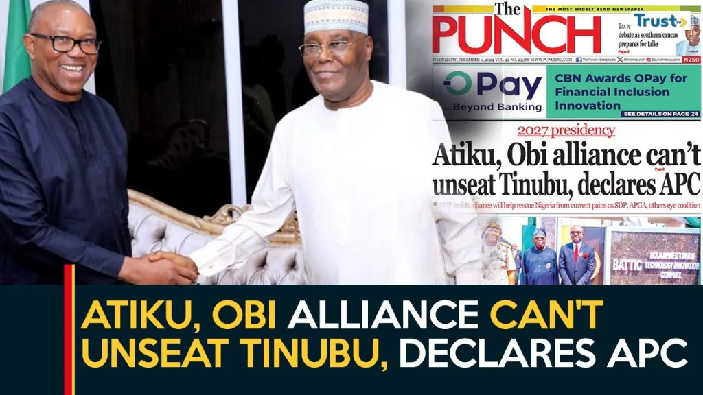 Atiku, Obi alliance can’t unseat Tinubu, declares APC – The Punch + more stories