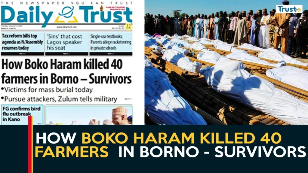 Newspaper Review: How Boko Haram killed 40 farmers in Borno – Survivors