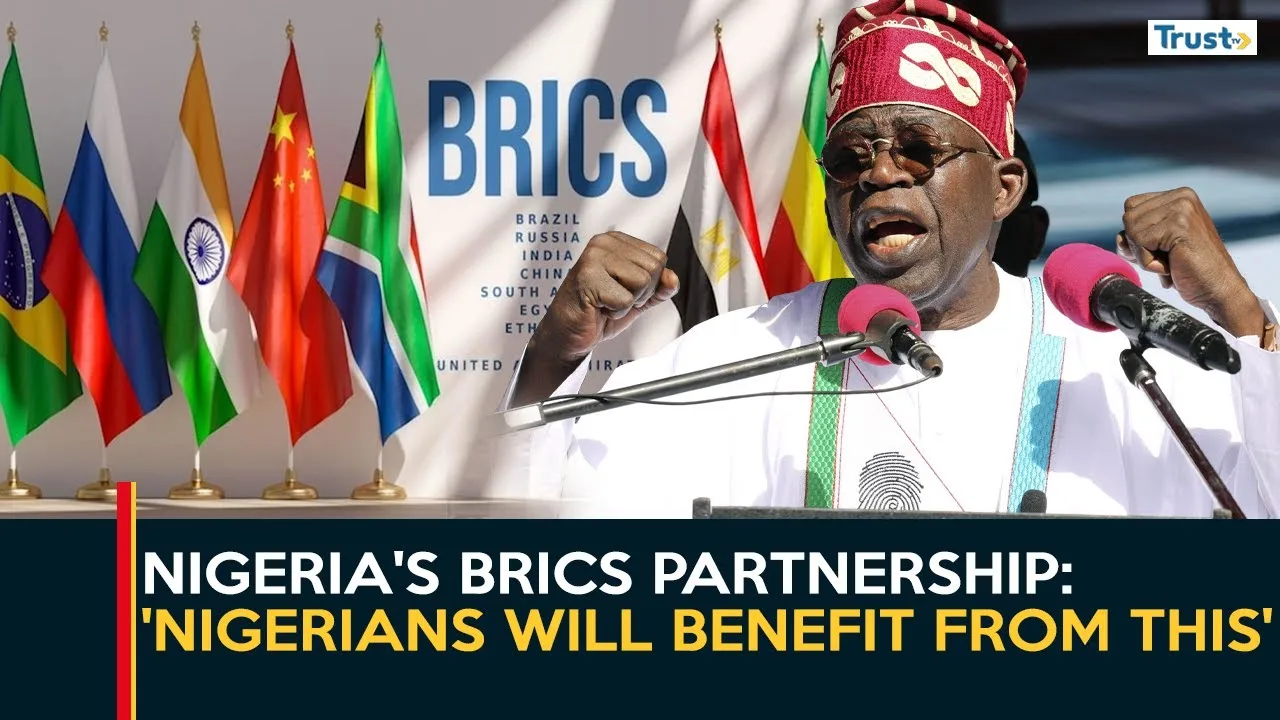 Nigeria’s BRICS Partnership: Anlysing the economic implications