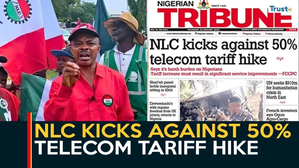 Newspaper Review: NLC kicks against 50% telecom tariff hike + more