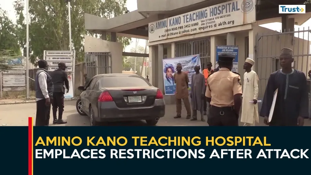 Kano Insecurity: Amino Kano Teaching Hospital emplaces restrictions after attack