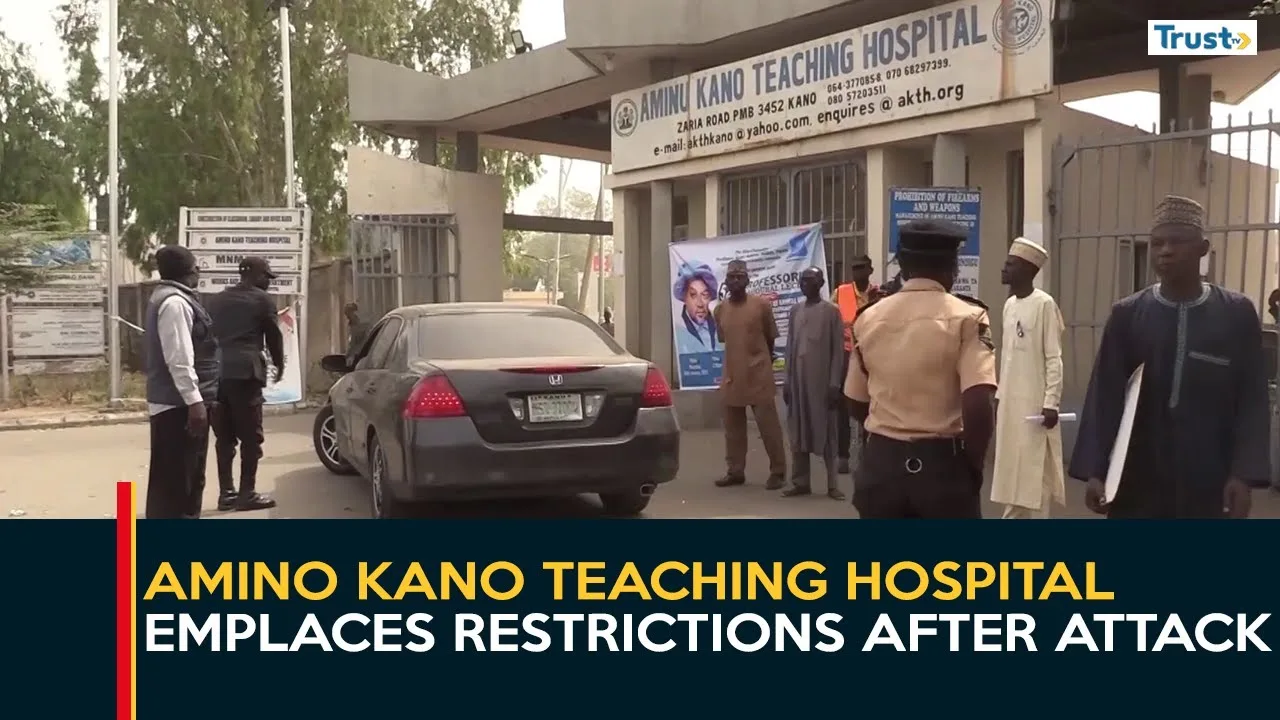 Kano Insecurity: Amino Kano Teaching Hospital emplaces restrictions after attack