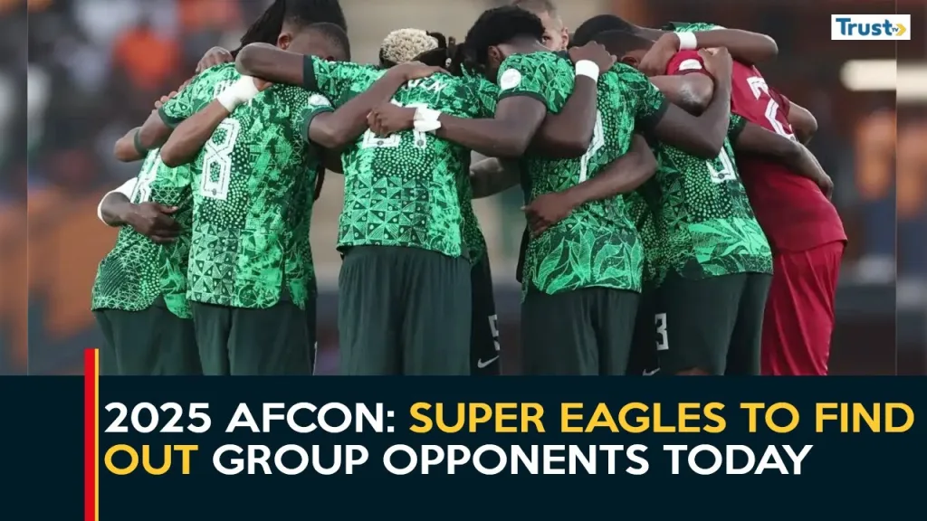 2025 AFCON: Super Eagles to find out group opponents today