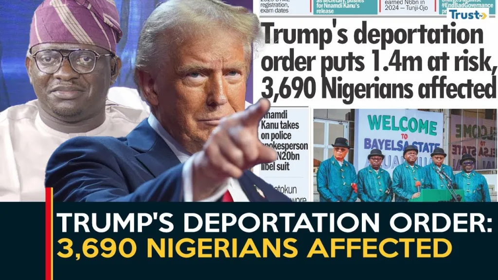 Trump’s deportation order puts 1.4m at risk, 3,690 Nigerians affected