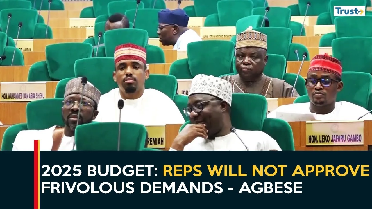 2025 Budget: Reps will not approve frivolous demands in MDAs’ estimates – Agbese