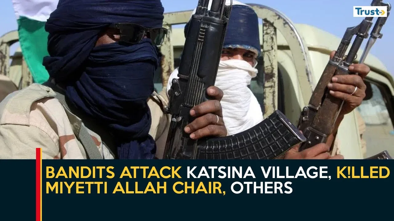 Bandits attack Katsina village, killed Miyetti Allah chair, others + more trends