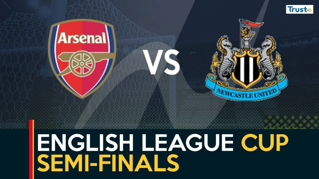 English League Cup Semi-Finals: Arsenal vs Newcastle United 